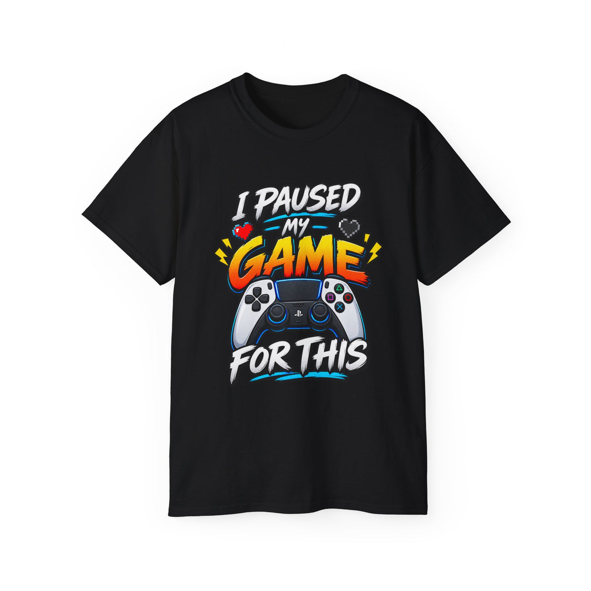 I Paused My Game For This T-Shirt | Funny Gamer Graphic Tee | Gaming Humor Shirt