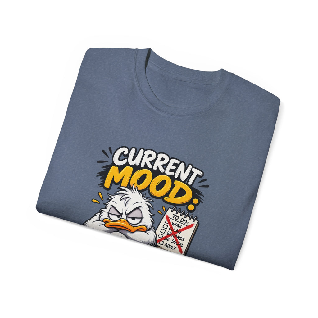 Current Mood: Do Not Ask Me To Do Stuff T-Shirt | Funny Grumpy Duck Tee | Sarcastic Humor Shirt