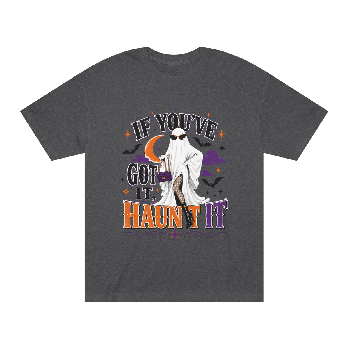 If You've Got It, Haunt It Halloween Unisex Graphic Tee