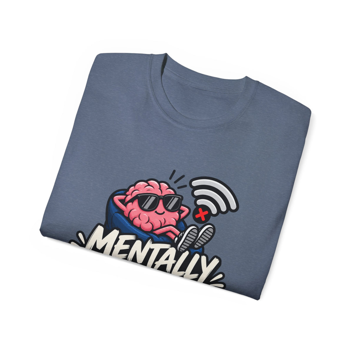 Mentally Offline T-Shirt | Funny Introvert Graphic Tee | Social Battery Low
