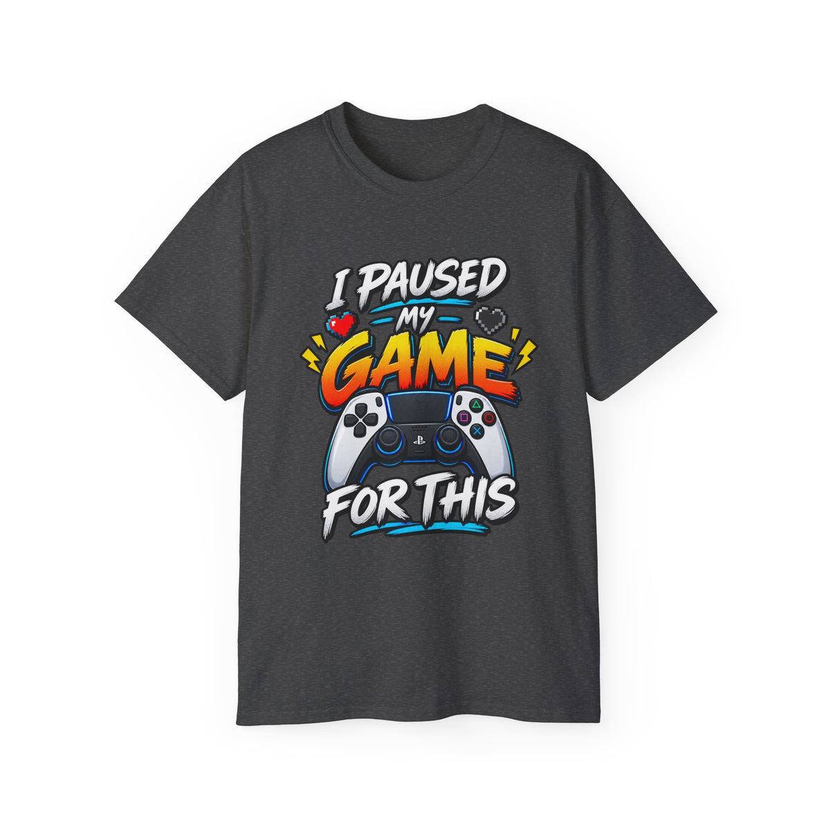 I Paused My Game For This T-Shirt | Funny Gamer Graphic Tee | Gaming Humor Shirt