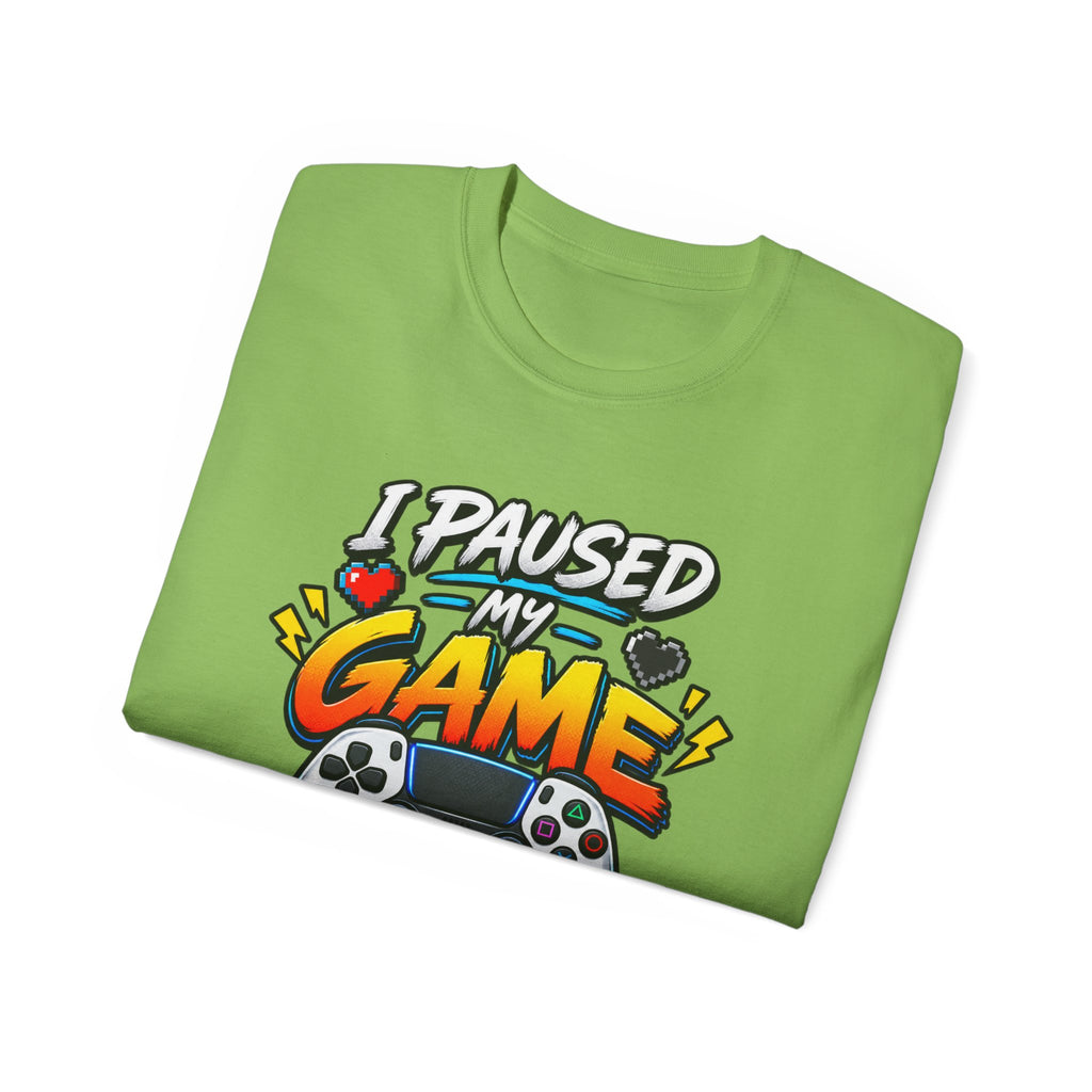I Paused My Game For This T-Shirt | Funny Gamer Graphic Tee | Gaming Humor Shirt
