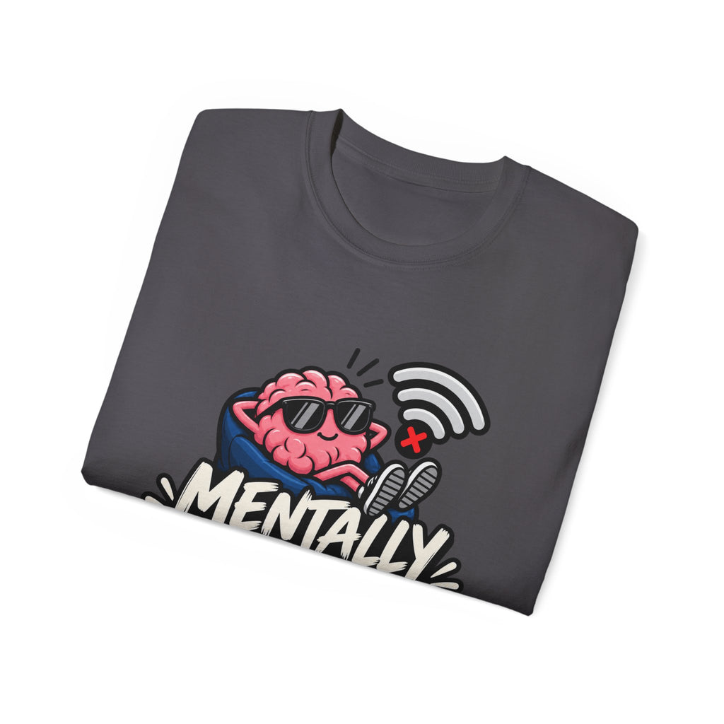 Mentally Offline T-Shirt | Funny Introvert Graphic Tee | Social Battery Low