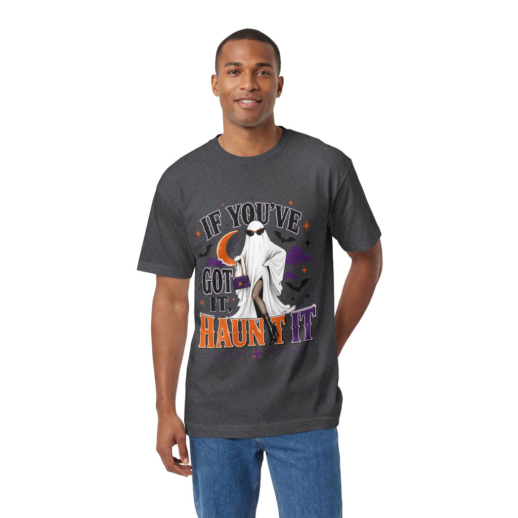 If You've Got It, Haunt It Halloween Unisex Graphic Tee
