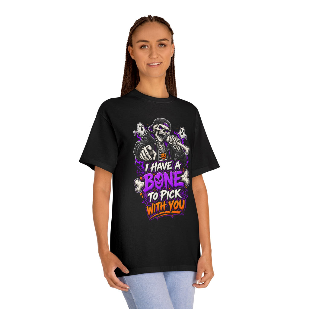 I Have a Bone to Pick With You Halloween Unisex Graphic Tee