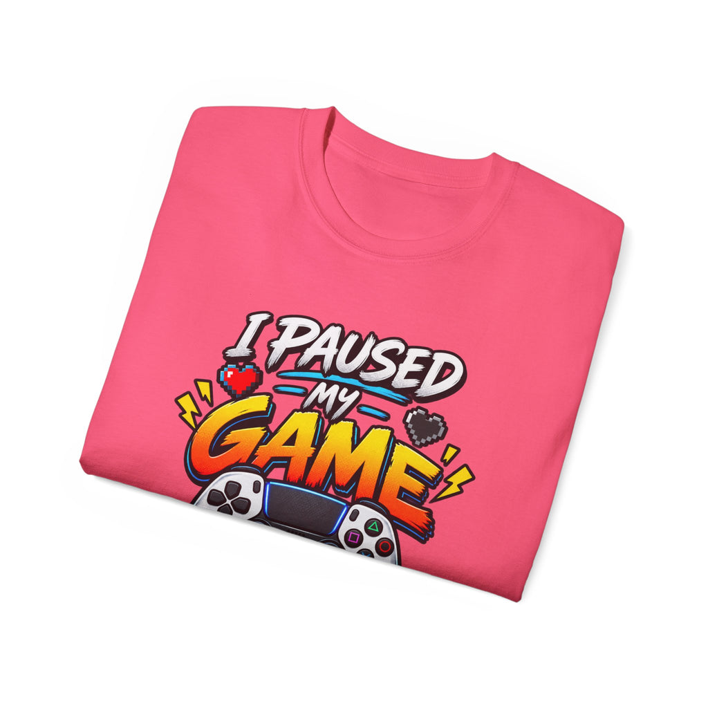 I Paused My Game For This T-Shirt | Funny Gamer Graphic Tee | Gaming Humor Shirt