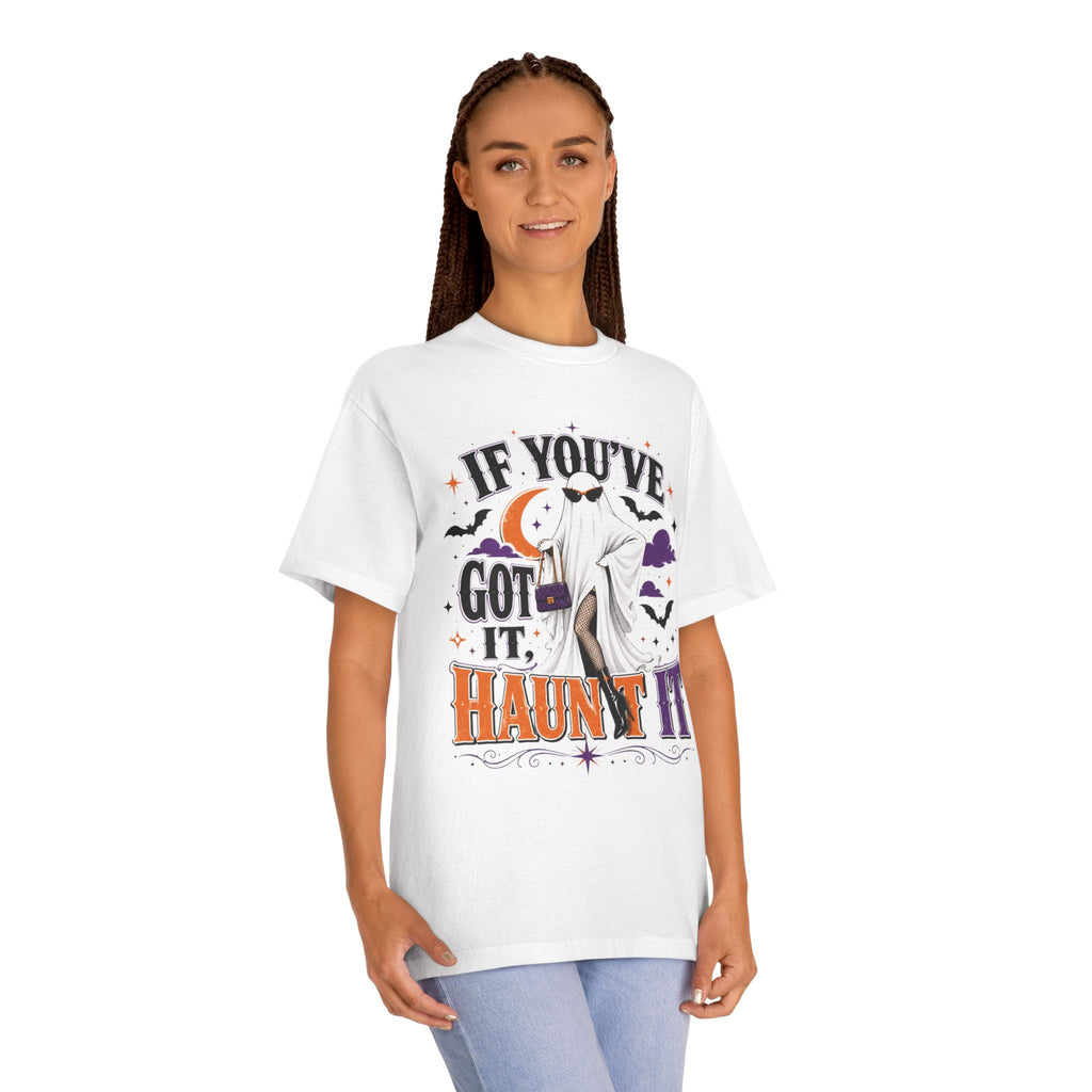 If You've Got It, Haunt It Halloween Unisex Graphic Tee