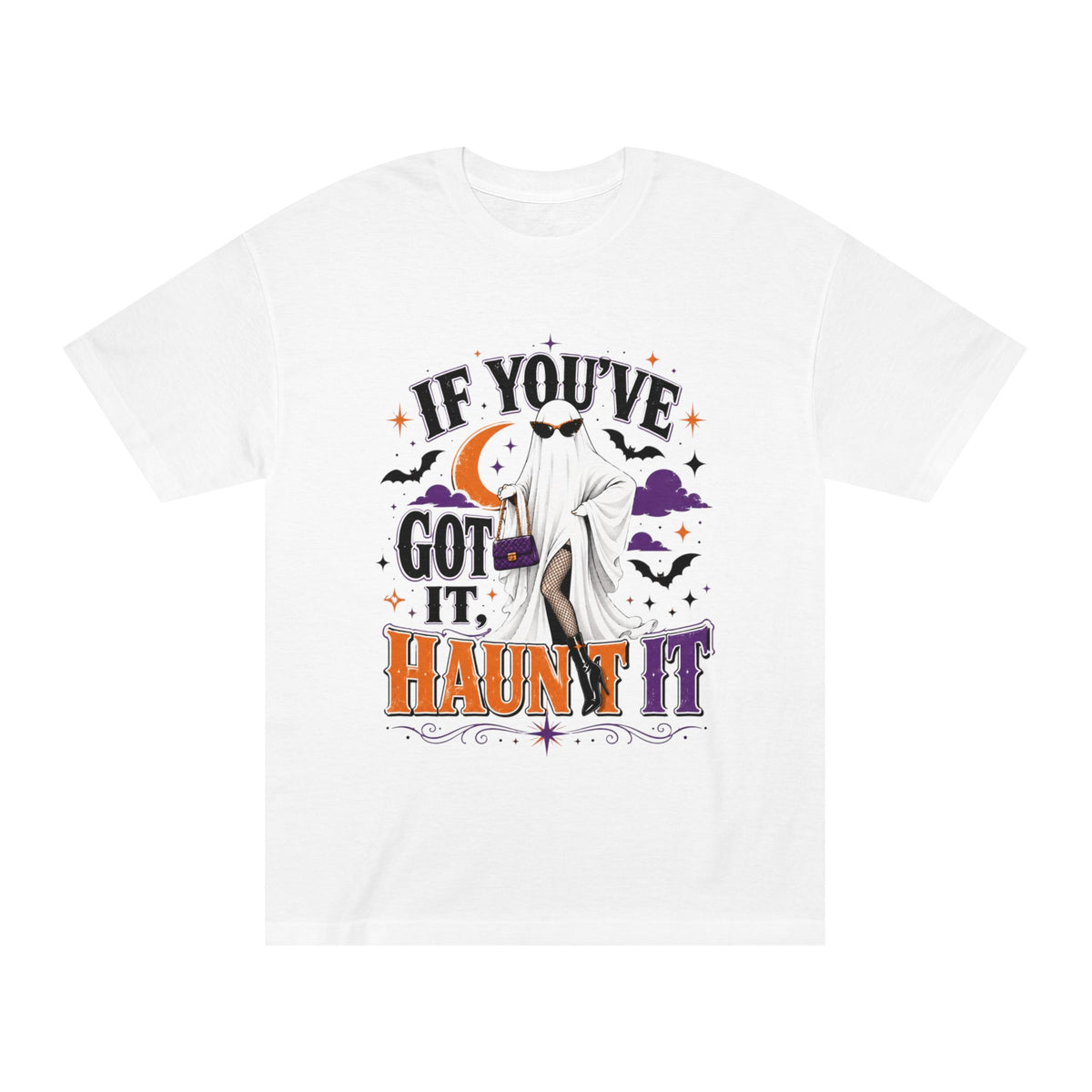 If You've Got It, Haunt It Halloween Unisex Graphic Tee