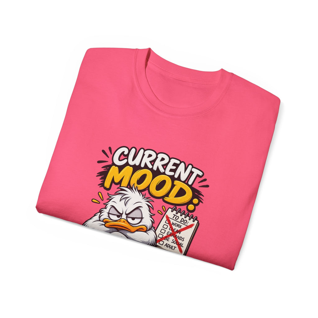 Current Mood: Do Not Ask Me To Do Stuff T-Shirt | Funny Grumpy Duck Tee | Sarcastic Humor Shirt