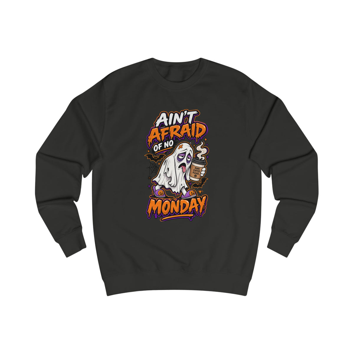 Ain't Afraid of No Monday Halloween Unisex Sweatshirt