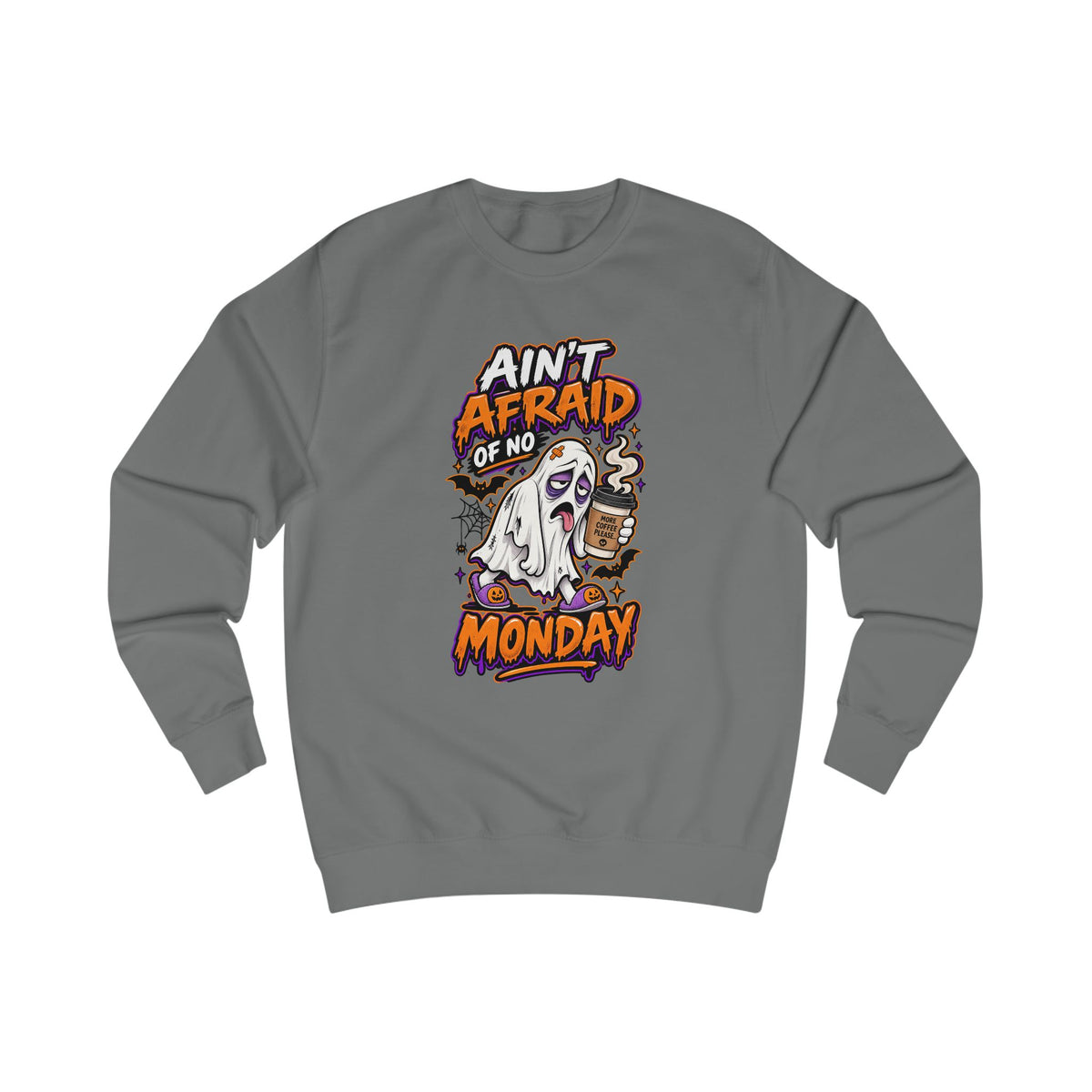 Ain't Afraid of No Monday Halloween Unisex Sweatshirt
