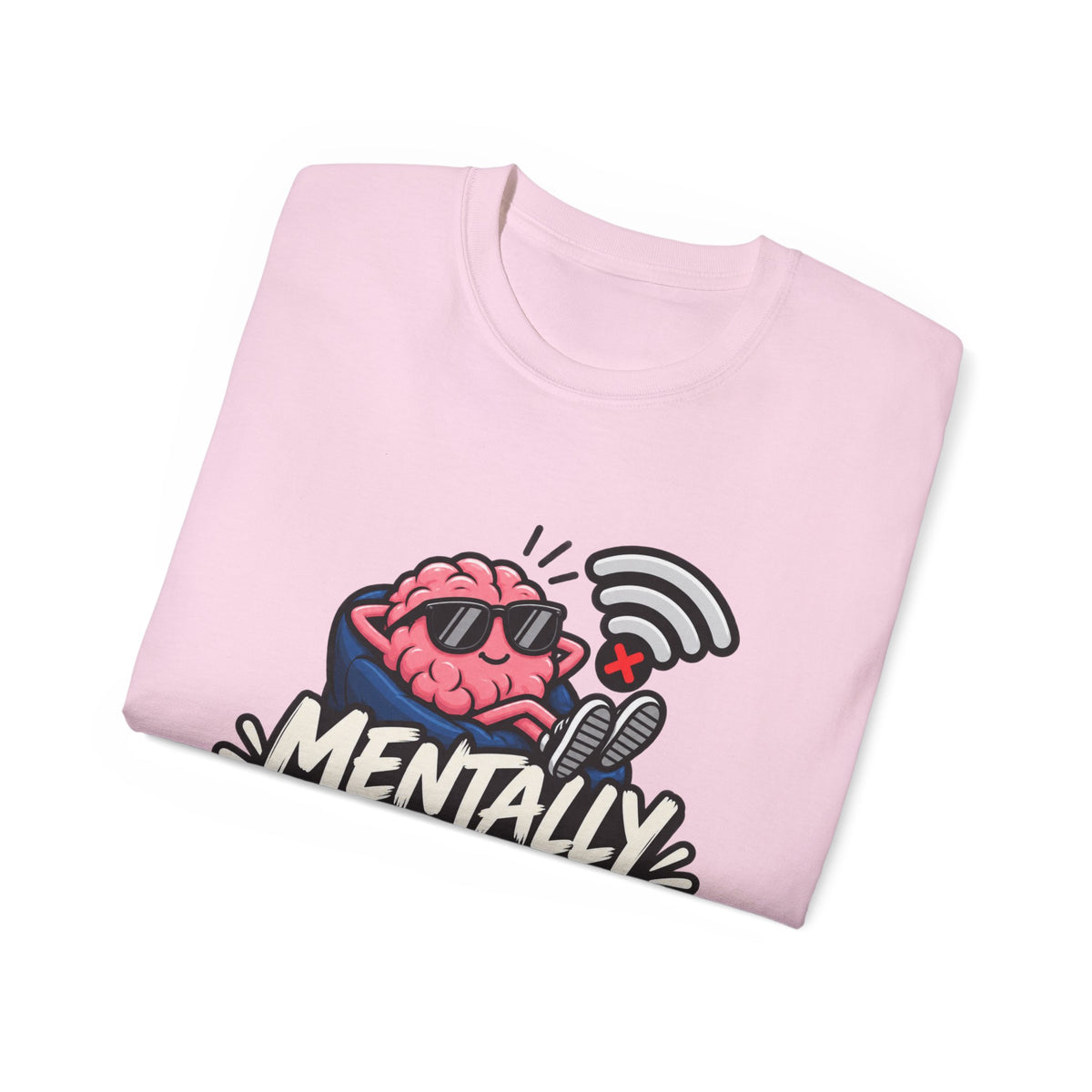 Mentally Offline T-Shirt | Funny Introvert Graphic Tee | Social Battery Low