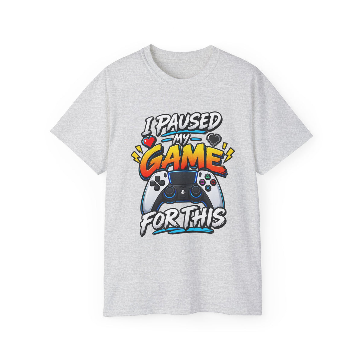 I Paused My Game For This T-Shirt | Funny Gamer Graphic Tee | Gaming Humor Shirt