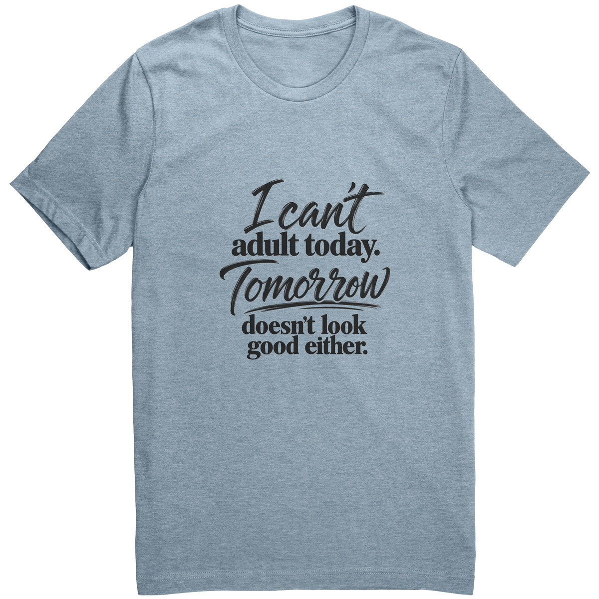 Cant_Adult_Today_Funny_Graphic_Tee_Heather_Blue_Mockup.png_16021163