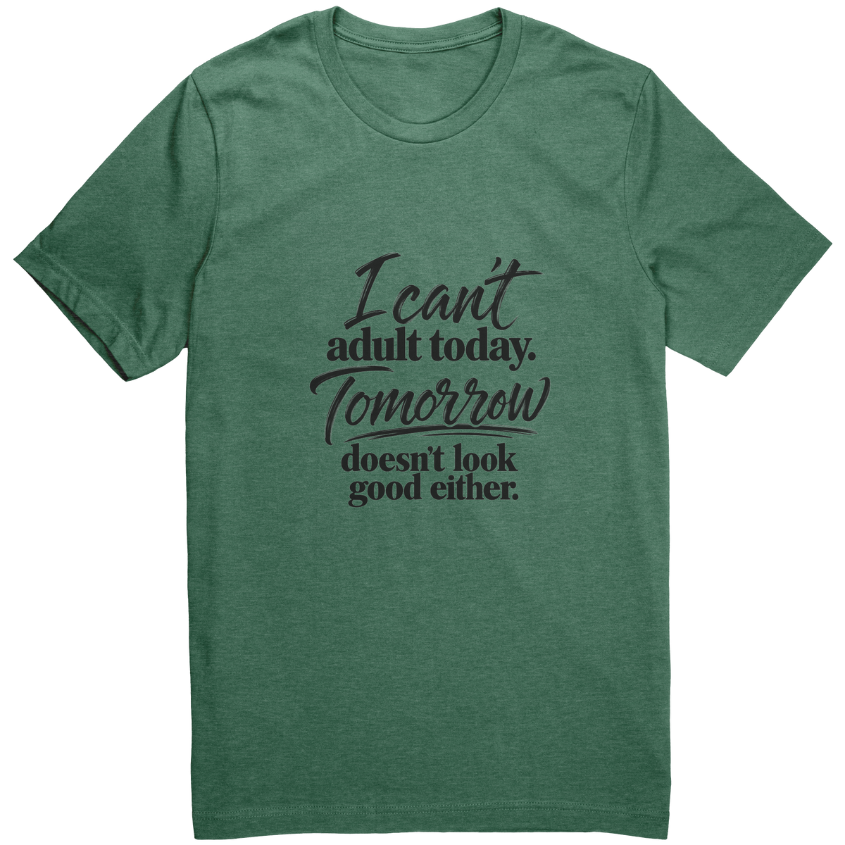 Cant_Adult_Today_Funny_Graphic_Tee_Heather_Green_Grass_Front_Mockup.png_16021166