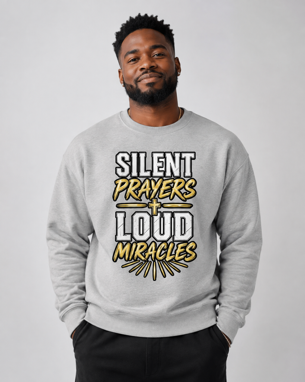 Silent Prayers, Loud Miracles Faith Sweatshirt