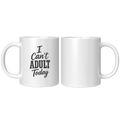 I_Cant_Adult_Today_Coffee_Mug__Funny_O_11oz_White_FrontBack_Mockup.png_15932247