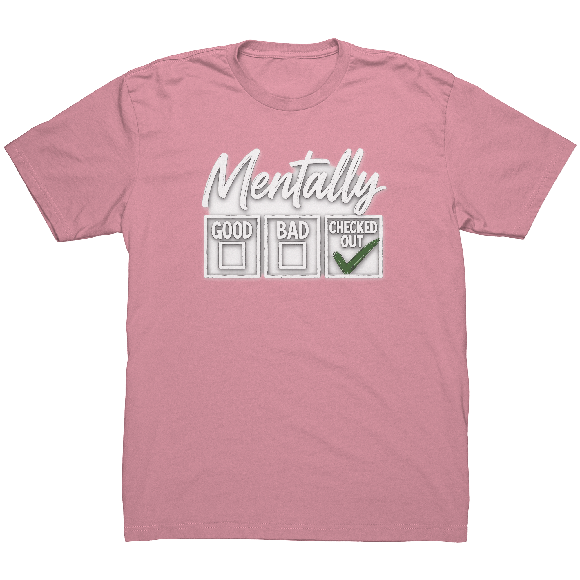 Mentally_Checked_Out_T-Shirt__Funny_Men_Light_Pink_Mockup.png_15932335