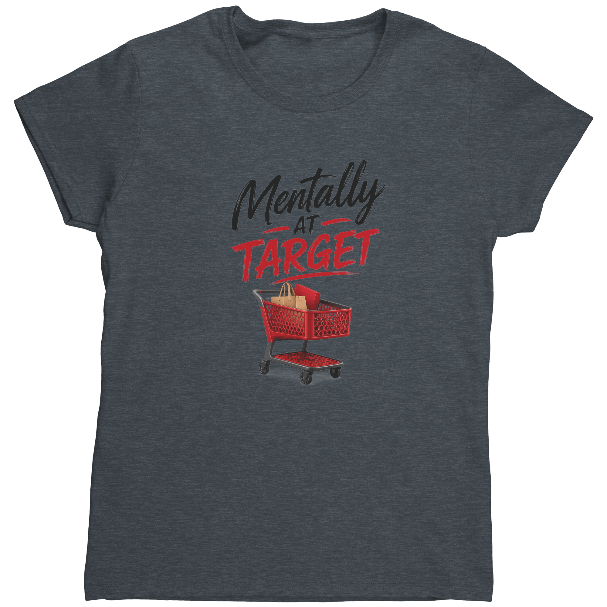 Mentally_at_Target_T-Shirt__Funny_Shopp_Dark_Heather_Mockup.png_15932349
