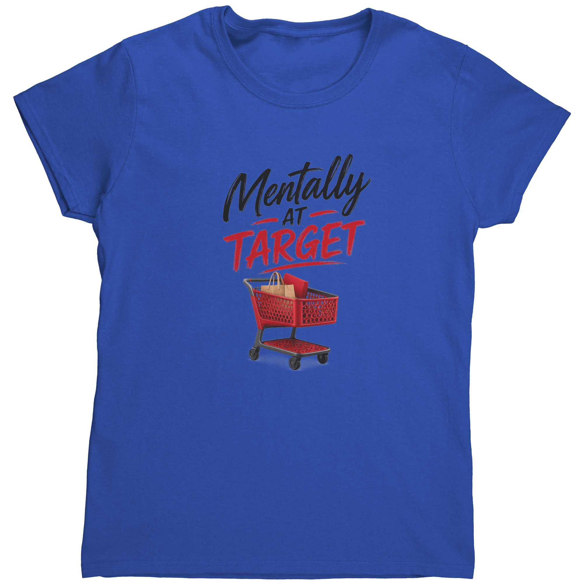 Mentally_at_Target_T-Shirt__Funny_Shopp_Royal_Mockup.png_15932354