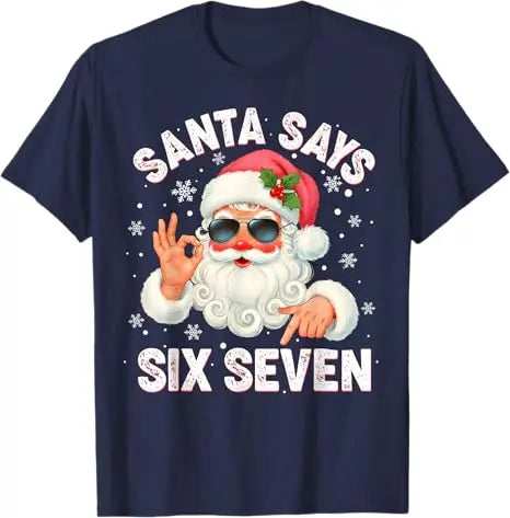 Christmas Santa Says 6 7 Six Seven Gen Z Alpha Meme Slang T-Shirt Humor Funny Xmas Costume Saying Tee Y2k Novelty Holiday Outfit