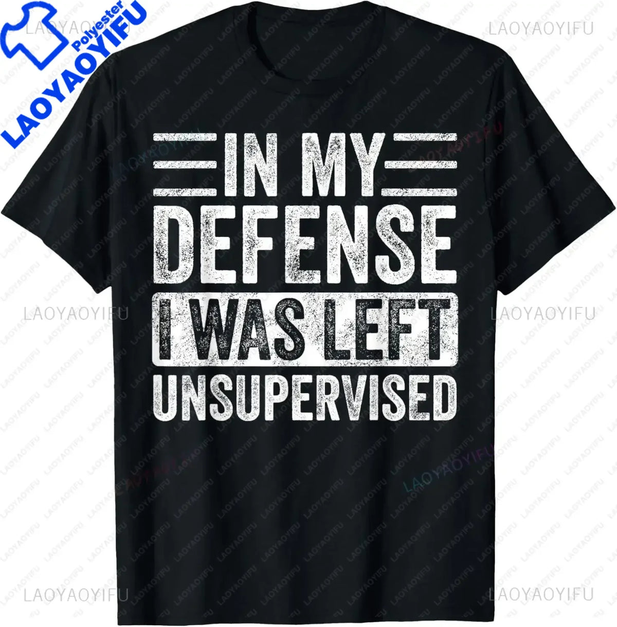 In My Defense I Was Left Unsupervised | Funny Retro Vintage T-Shirt  Men Clothing Tops Streetwear Camisetas