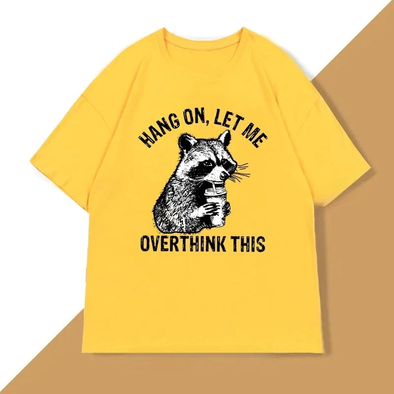 Hang on Let Me Overthink This Racoon T-shirt for Women Harajuku Funny Racoon Trash Panda T Shirt Women Clothes Top Graphic Y2K