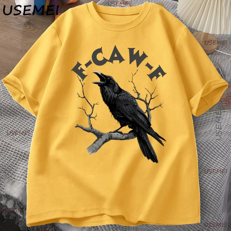 F Caw Funny Crow T-shirt Men Women Humor Unhinged Animal T Shirt Loose Vintage Graphic T Shirts Cotton Comfortable Male Clothes