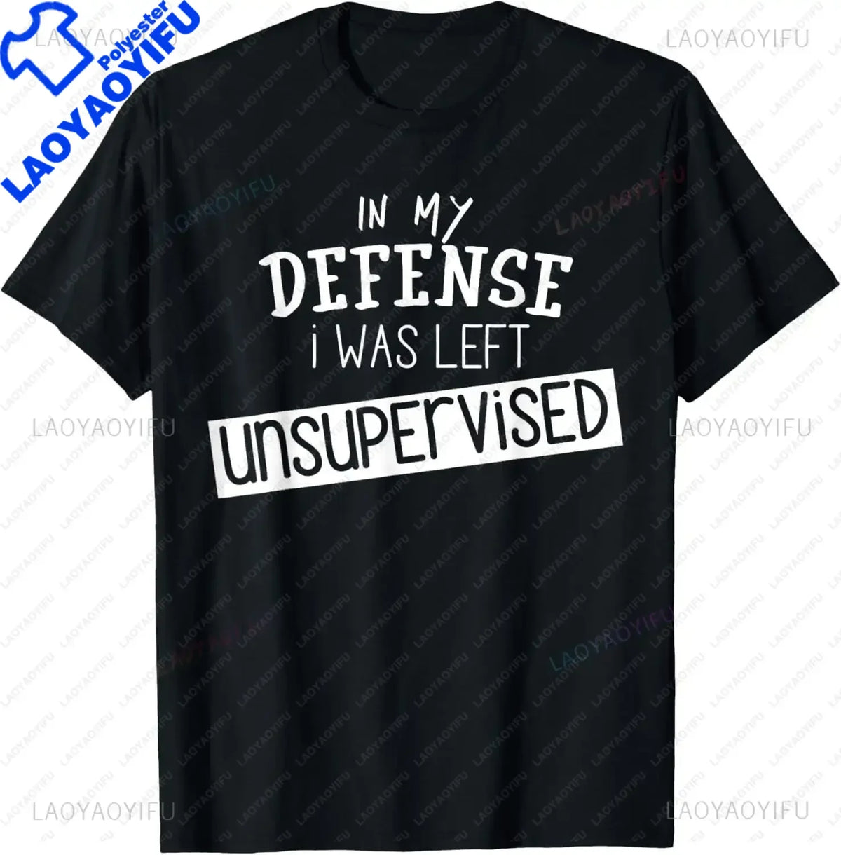 In My Defense I Was Left Unsupervised | Funny Retro Vintage T-Shirt  Men Clothing Tops Streetwear Camisetas