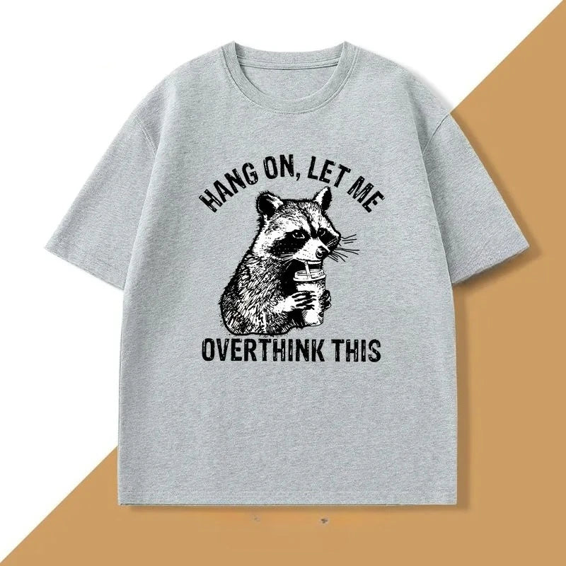 Hang on Let Me Overthink This Racoon T-shirt for Women Harajuku Funny Racoon Trash Panda T Shirt Women Clothes Top Graphic Y2K