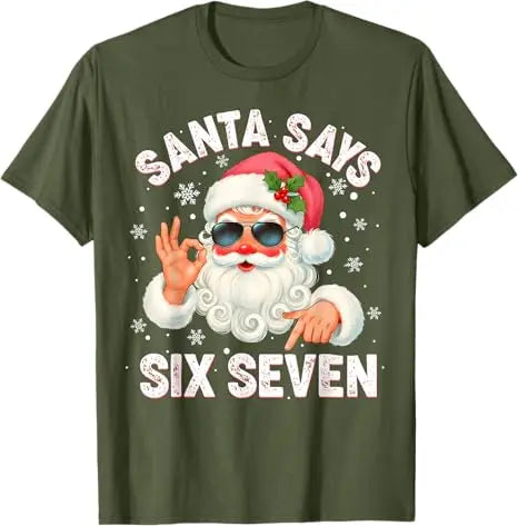 Christmas Santa Says 6 7 Six Seven Gen Z Alpha Meme Slang T-Shirt Humor Funny Xmas Costume Saying Tee Y2k Novelty Holiday Outfit