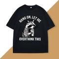 Hang on Let Me Overthink This Racoon T-shirt for Women Harajuku Funny Racoon Trash Panda T Shirt Women Clothes Top Graphic Y2K