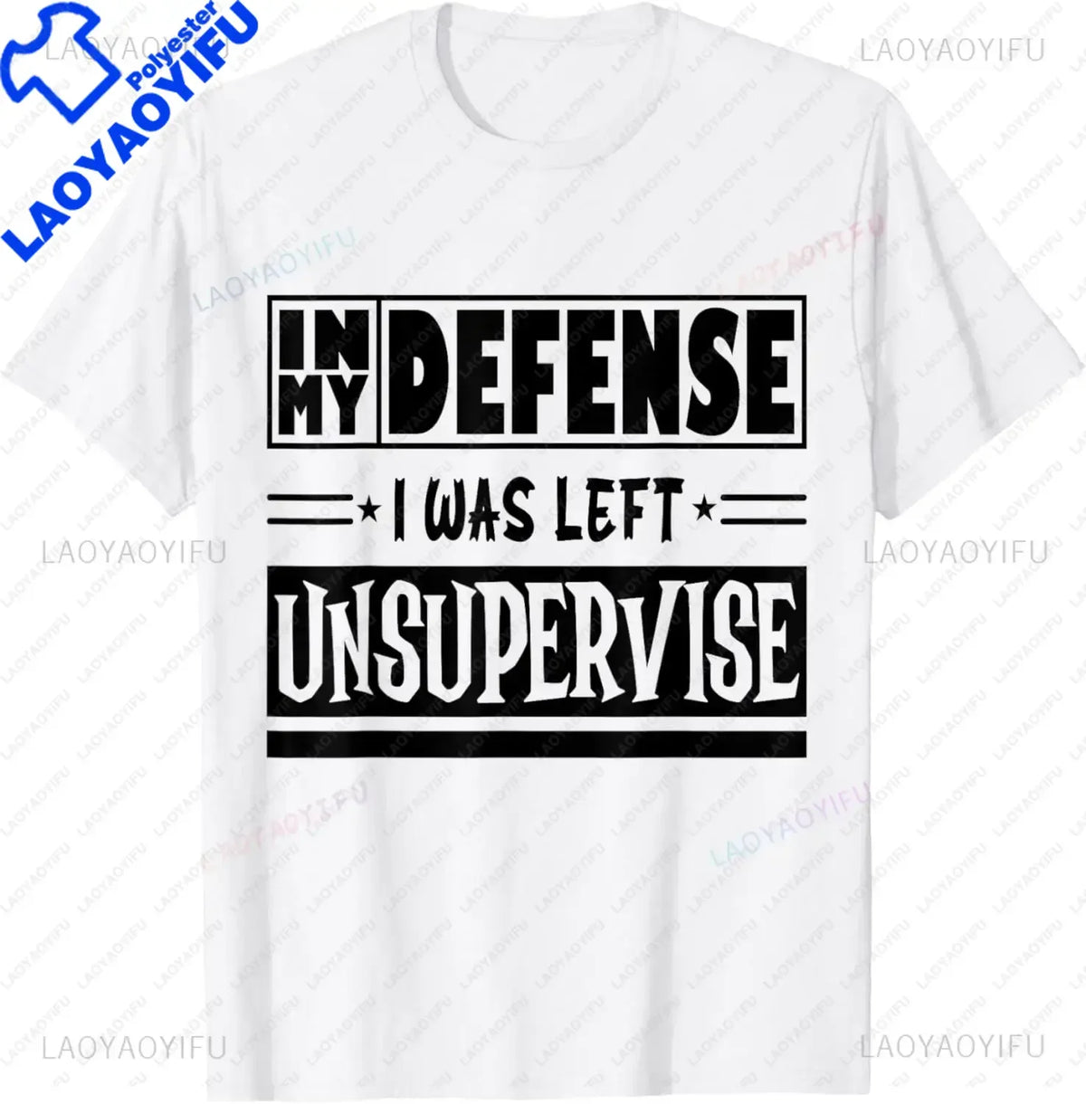 In My Defense I Was Left Unsupervised | Funny Retro Vintage T-Shirt  Men Clothing Tops Streetwear Camisetas