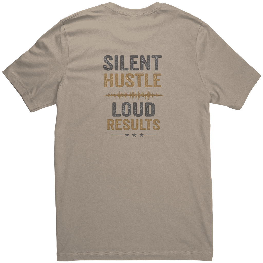 Silent_Hustle_Loud_Results_Unisex_T-Shi_Tan_Back_Mockup.png_15944956