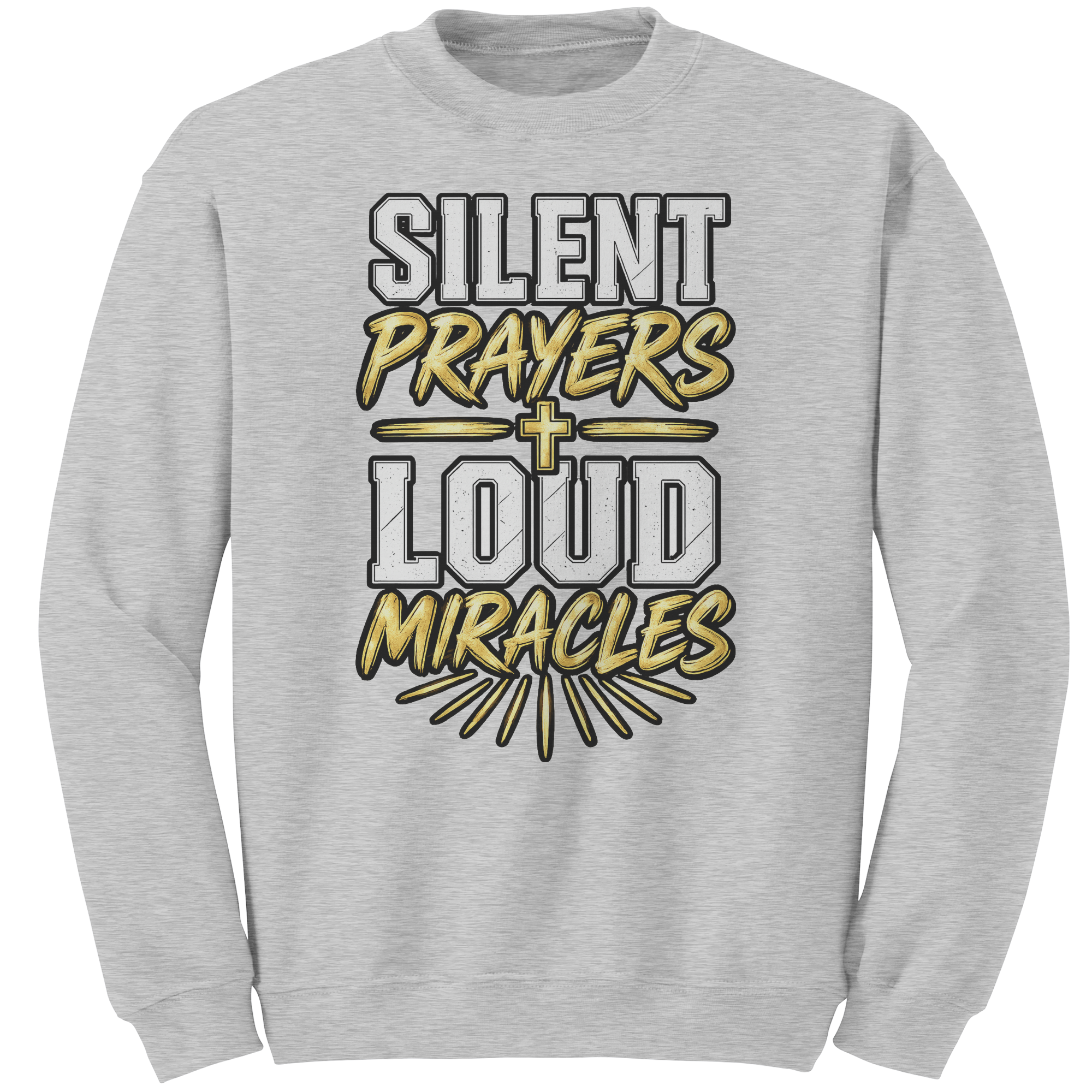 Silent_Prayers_Loud_Miracles_Faith_Swea_Ash_Mockup.png_15960572