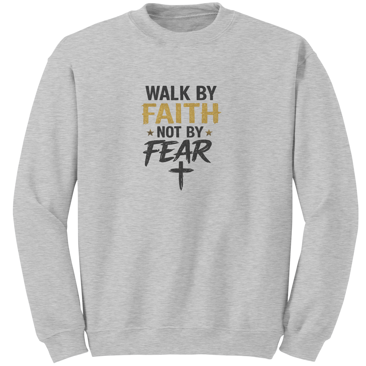 Walk_by_Faith_Not_by_Fear_Christian_Crew_Ash_Mockup.png_15984482
